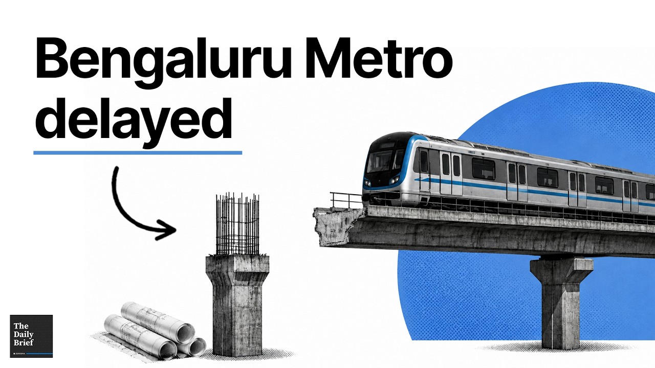 Why Bengaluru's Metro takes forever? | Reconductoring: India&rsquo;s grid fix | The Daily Brief #528