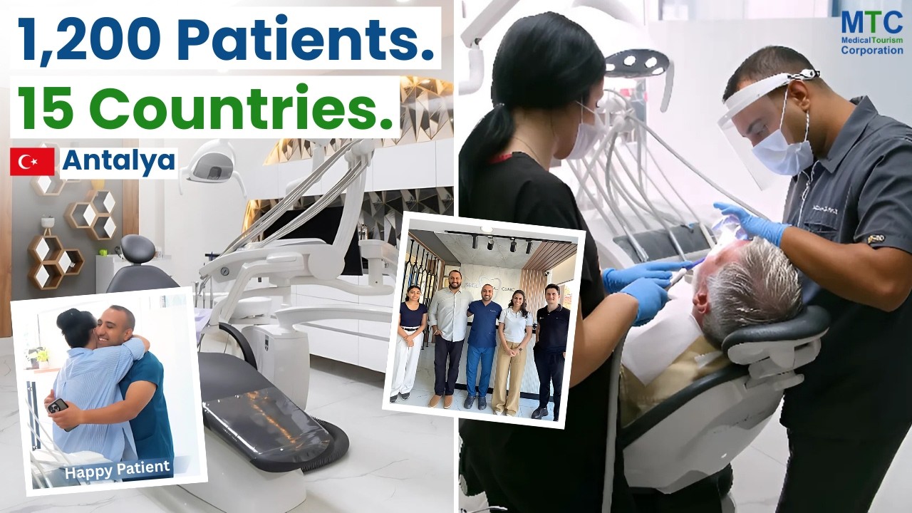 Why THIS Antalya Dental Clinic in Turkey Attracts Patients From 15+ Countries?