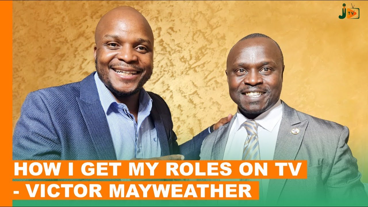 How I Get My Roles On Tv - Victor Mayweather  #BongaNaJalas