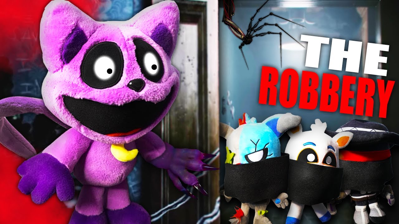 POPPY PLAYTIME SMILING CRITTERS ПЛЮШЕВАЯ ИГРУШКА ЭПИЗОД 9 | Ограбление