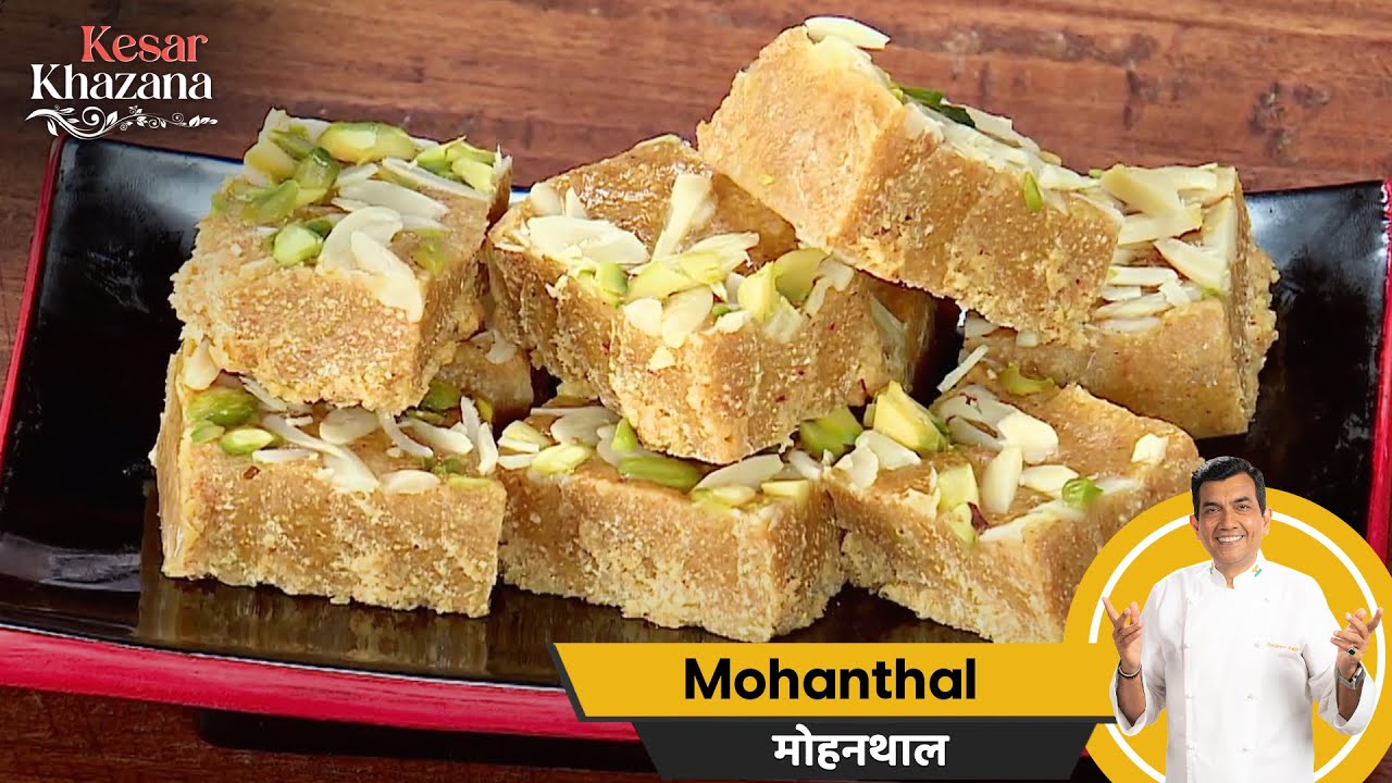 Mohanthal | #KesarKhazana | Sanjeev Kapoor Khazana