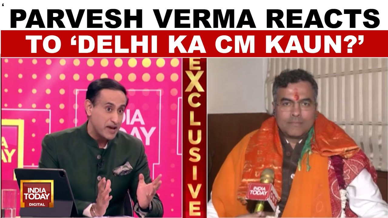 BJP's Delhi Victory: Parvesh Verma Reacts To Who'll Be Delhi's Next CM On India Today | Rahul Kanwal