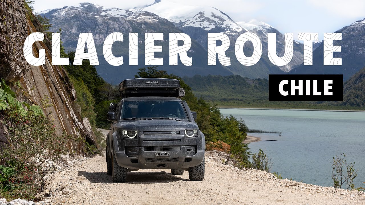 Route EXPLORADORES vorbei an 9 GLETSCHERN | Overland travel CHILE | Folge 18
