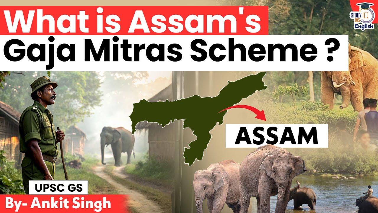 What is Assam’s Gaja Mitra Scheme? | Ankit Singh | StudyIQ IAS English