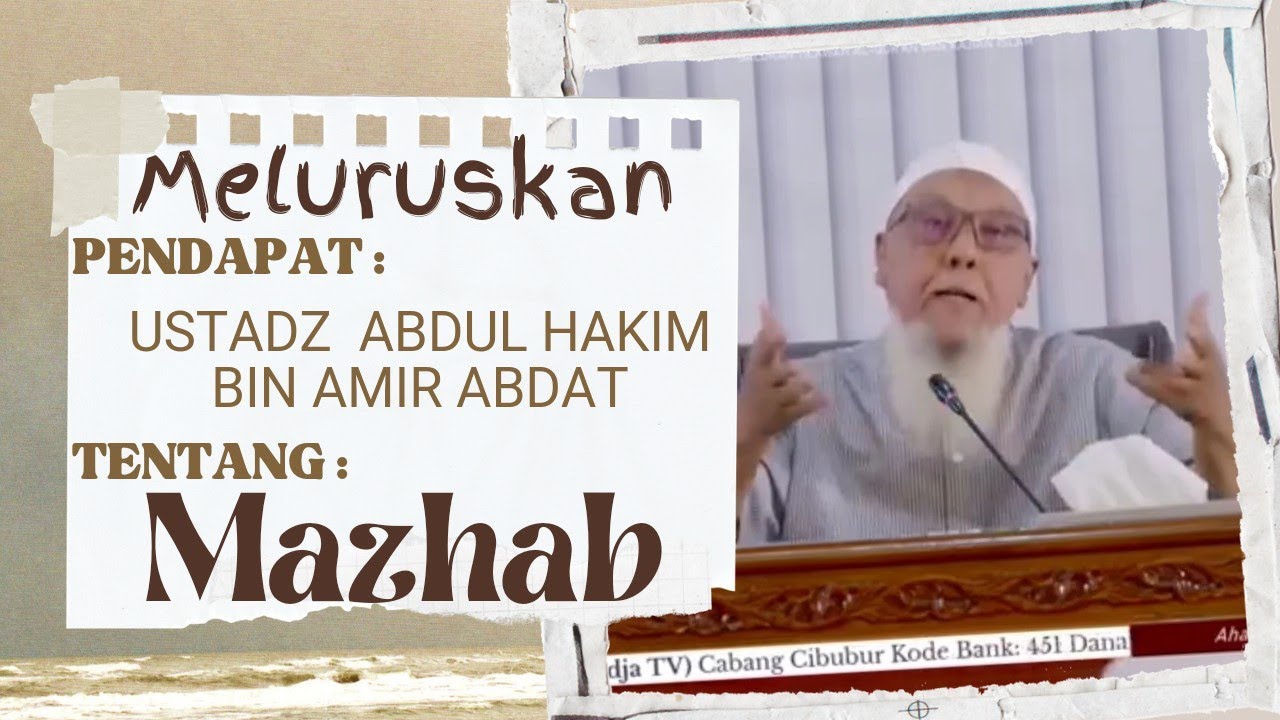 Meluruskan kekeliruan Ustadz Hakim bin Amir Abdat tentang Mazhab