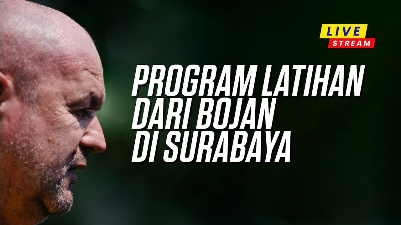 Waktu yang Singkat, Bojan Adakan Sesi Latihan di Surabaya | Training Session