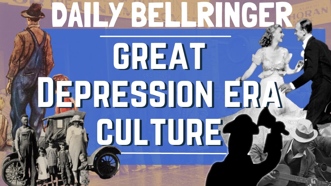 Great Depression Era Culture | DAILY BELLRINGER