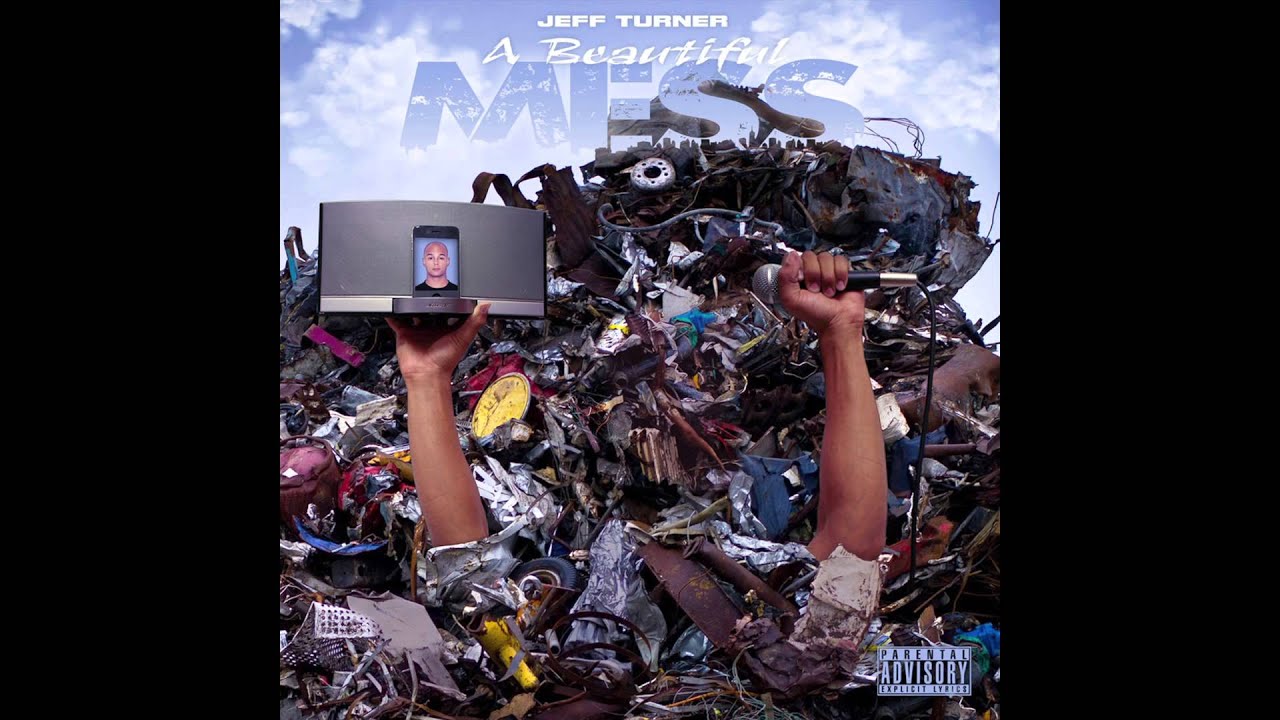 Jeff Turner Musik - A Beautiful Mess
