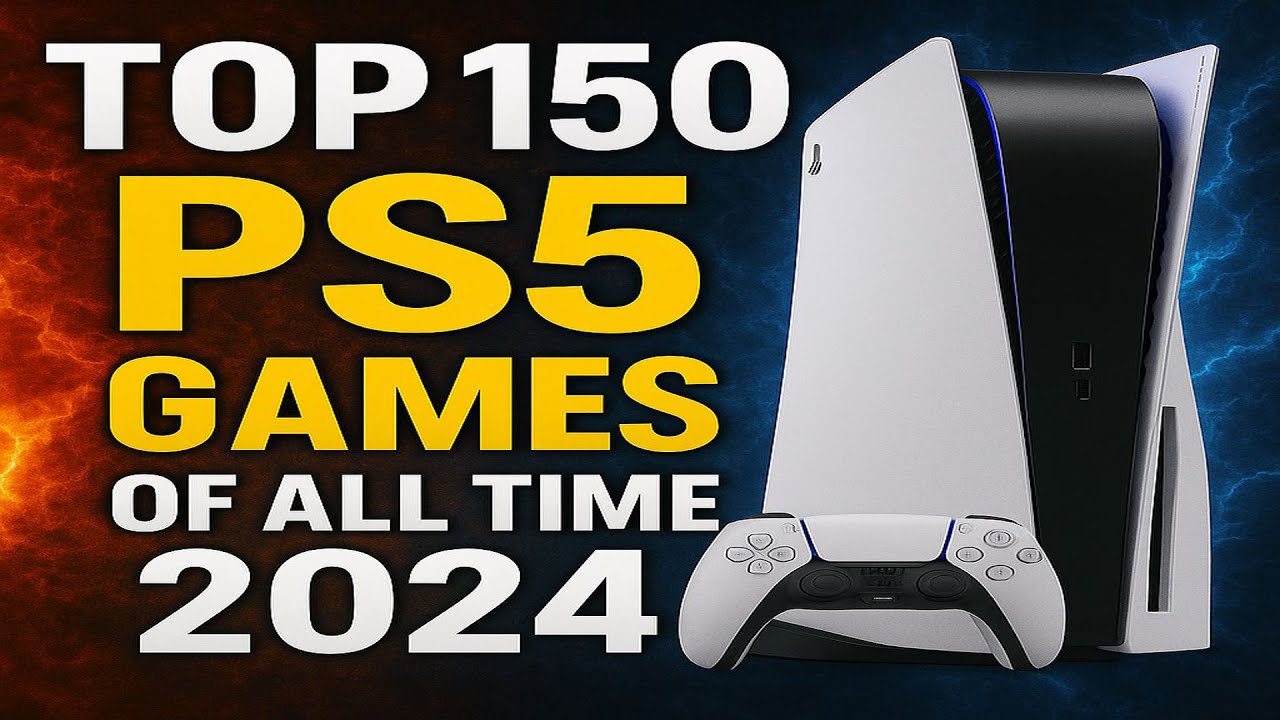 Top 150 Best PS5 Games of All Time | 150 Must-Play PlayStation 5 Titles