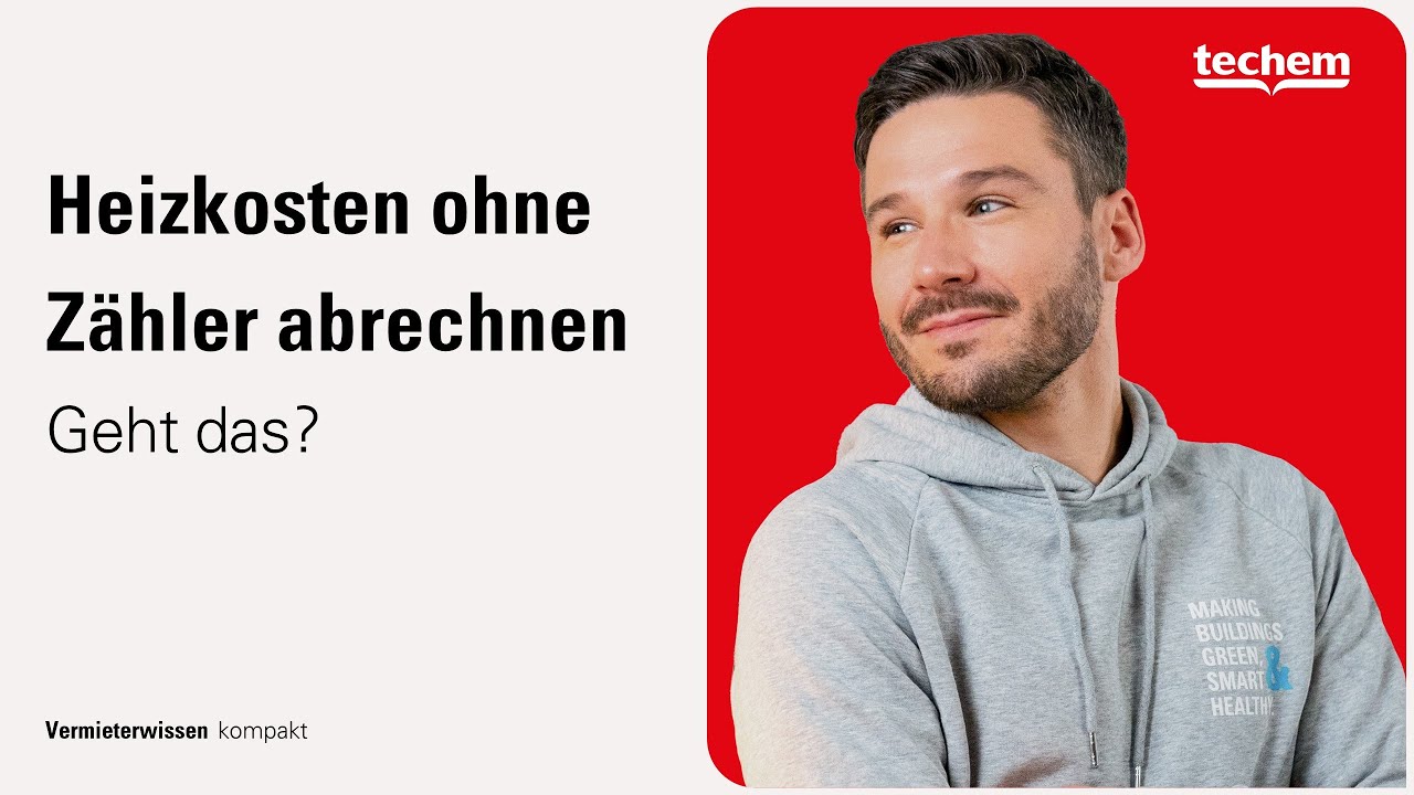 Heizkosten abrechnen ohne Zähler - geht das?