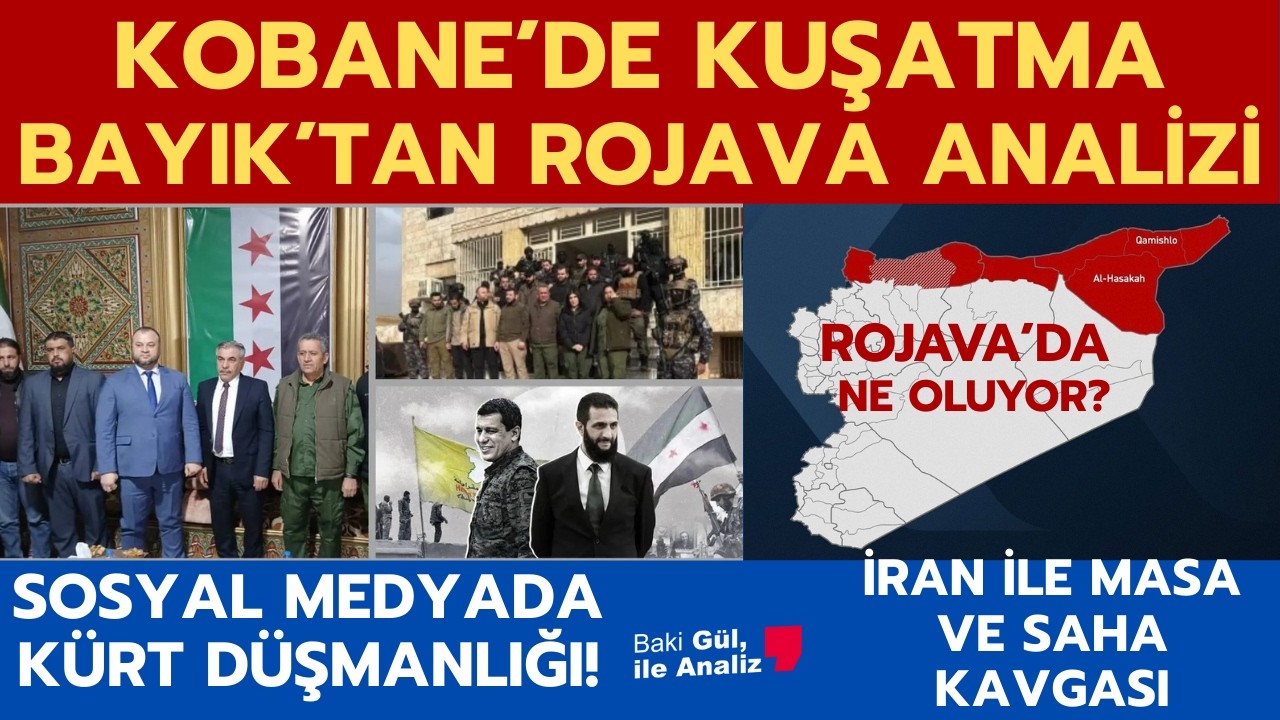 ROJAVA'DA NE OLUYOR? CEMİL BAYIK S&Uuml;RE&Ccedil; VE ROJAVA İ&Ccedil;İN NE DEDİ? İRAN'LA M&Uuml;ZAKERE Mİ &Ccedil;ATIŞMA MI?
