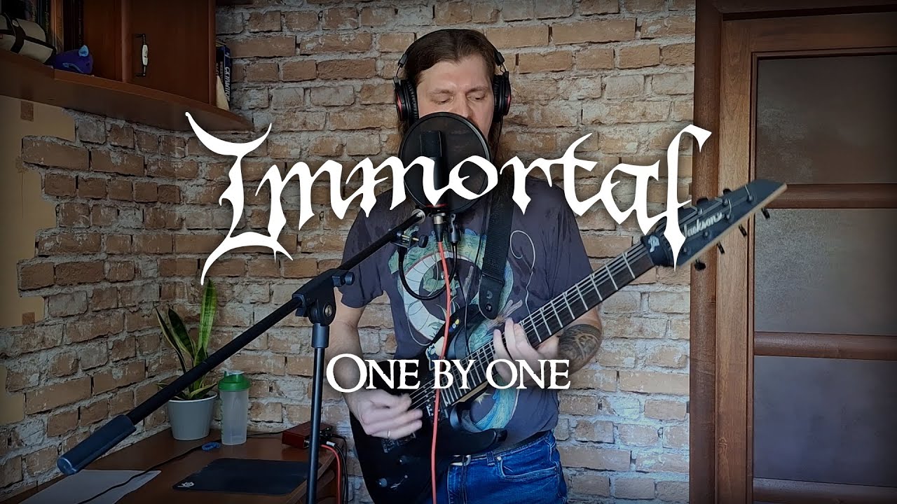 Immortal - One by one (Guitar + Vocal Cover)