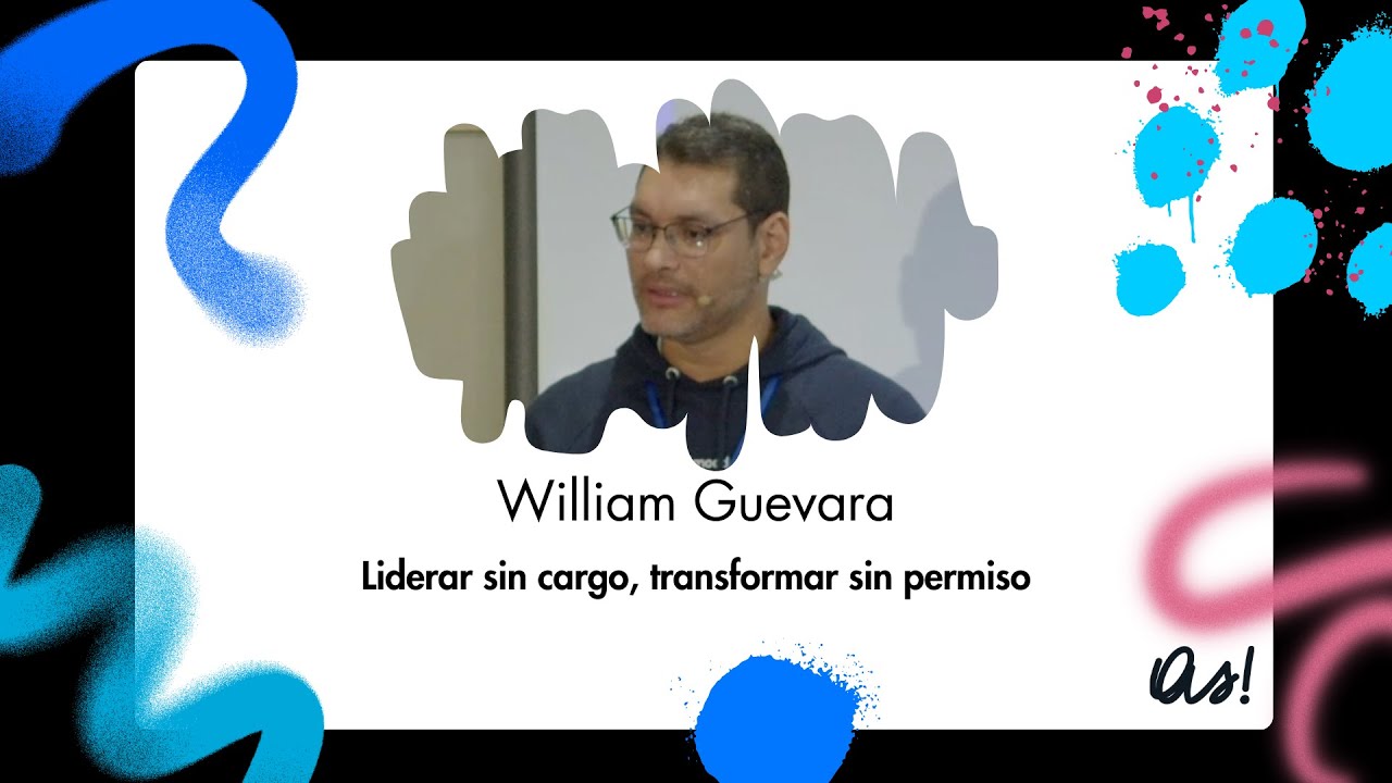Liderar sin cargo, transformar sin permiso | William Guevara | Esto NO es la CAS
