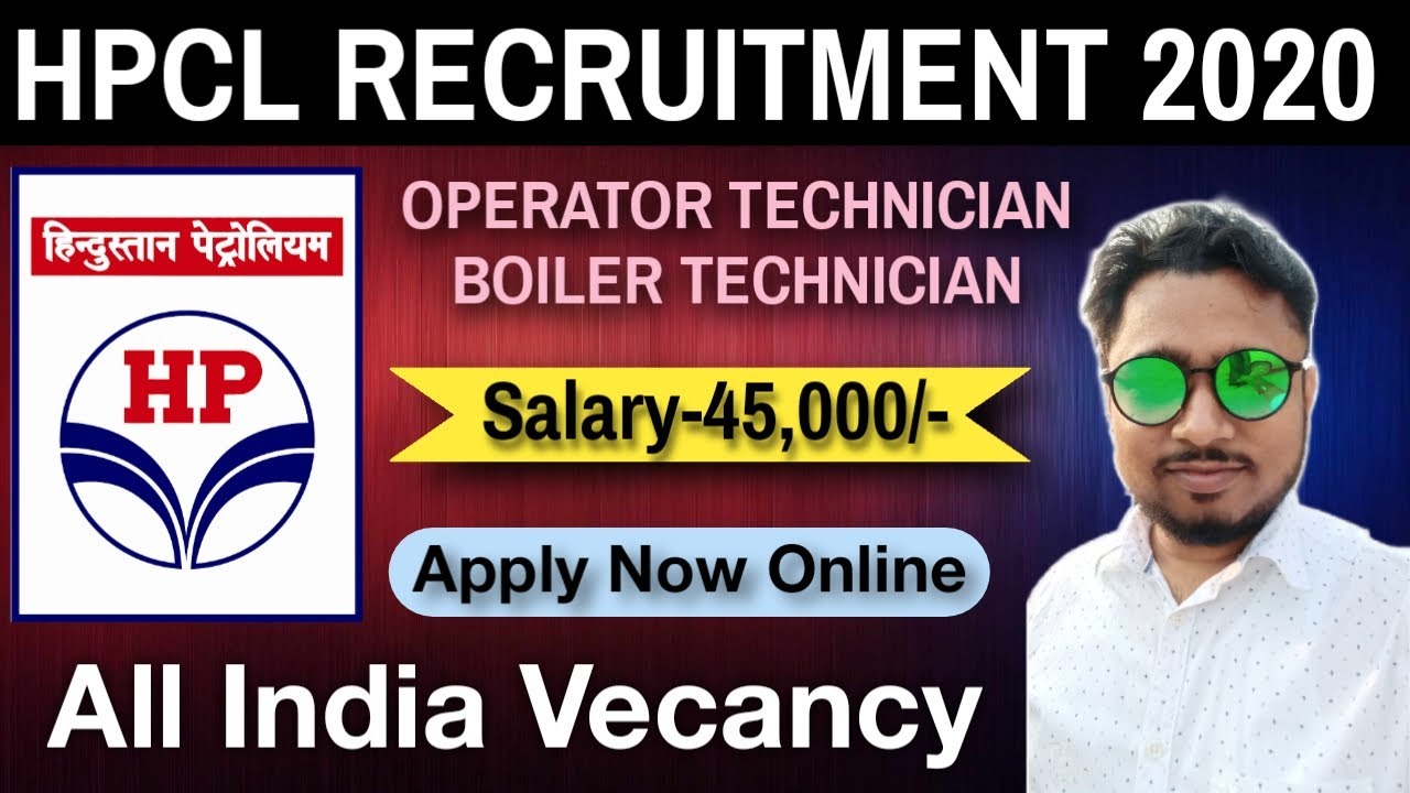 HPCL Visakhapatnam Recruitment 2019 for Operations Technician & Boiler Technician. JOIN HPCL JOB