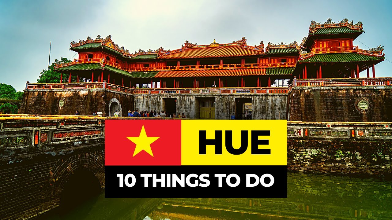 Top 10 Things to do in Hue 2026 | Vietnam Travel Guide