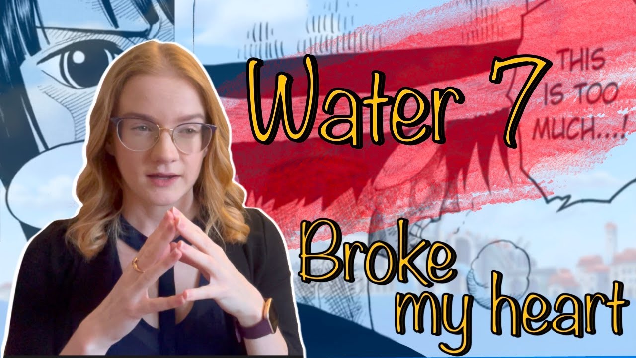 One piece water 7 arc review (Spoilers Obviously)