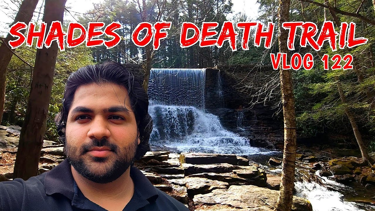 VLOG 122: Exploring The Shades Of Death Trail And You WON'T BELIEVE What Happened
