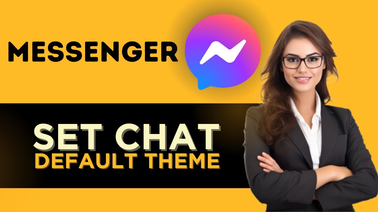 HOW TO EASILY SET THE DEFAULT THEME IN MESSENGER APP - FULL GUIDE (2025)