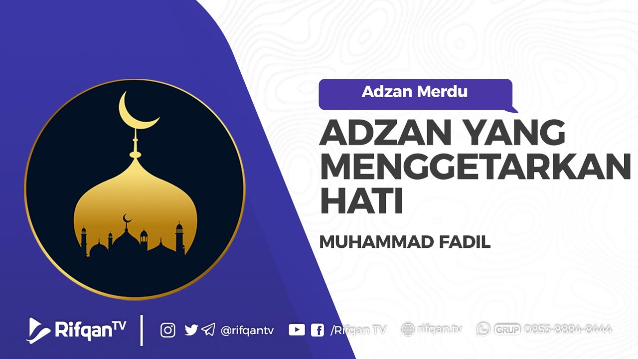 Adzan Merdu Menggetarkan Hati - Muhammad Fadil