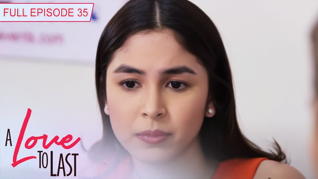[ENG SUBS] Full Episode 35 | A Love to Last