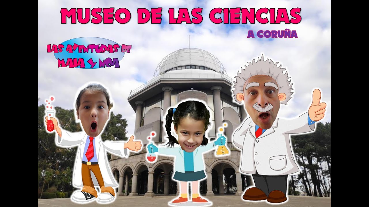 CASA DE LAS CIENCIAS DE A CORUÑA