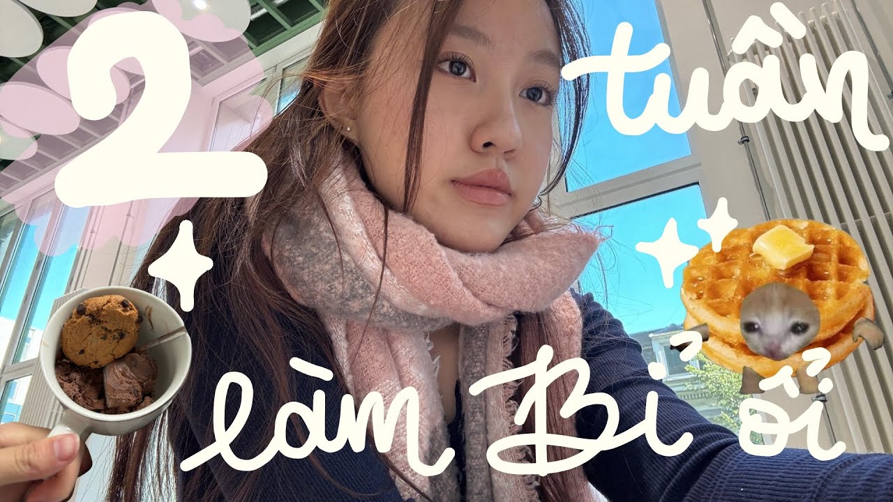 2 tuần làm 
