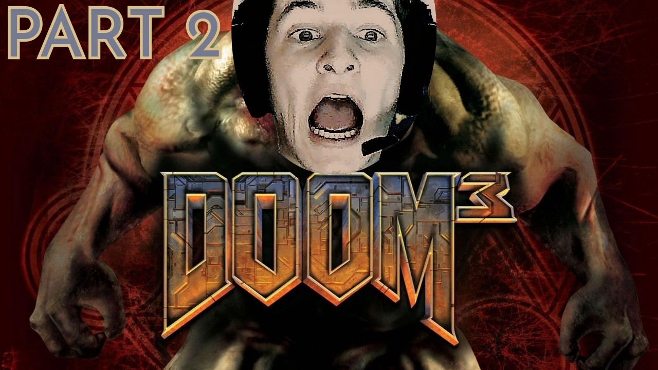 Doom 3 JakesterIX Gameplay | Part 2