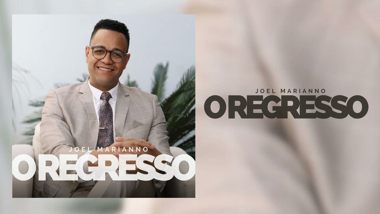 Joel Marianno | O Regresso