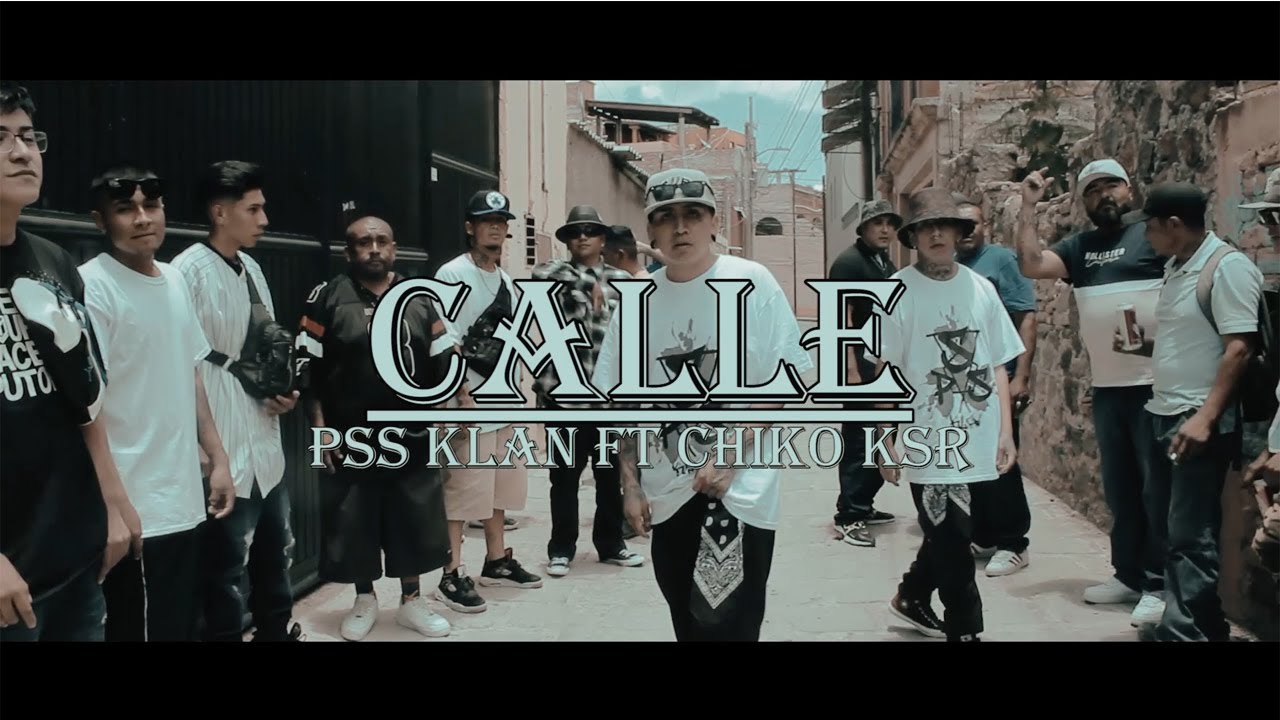 CALLE - PSS KLAN FT CHICO KRS