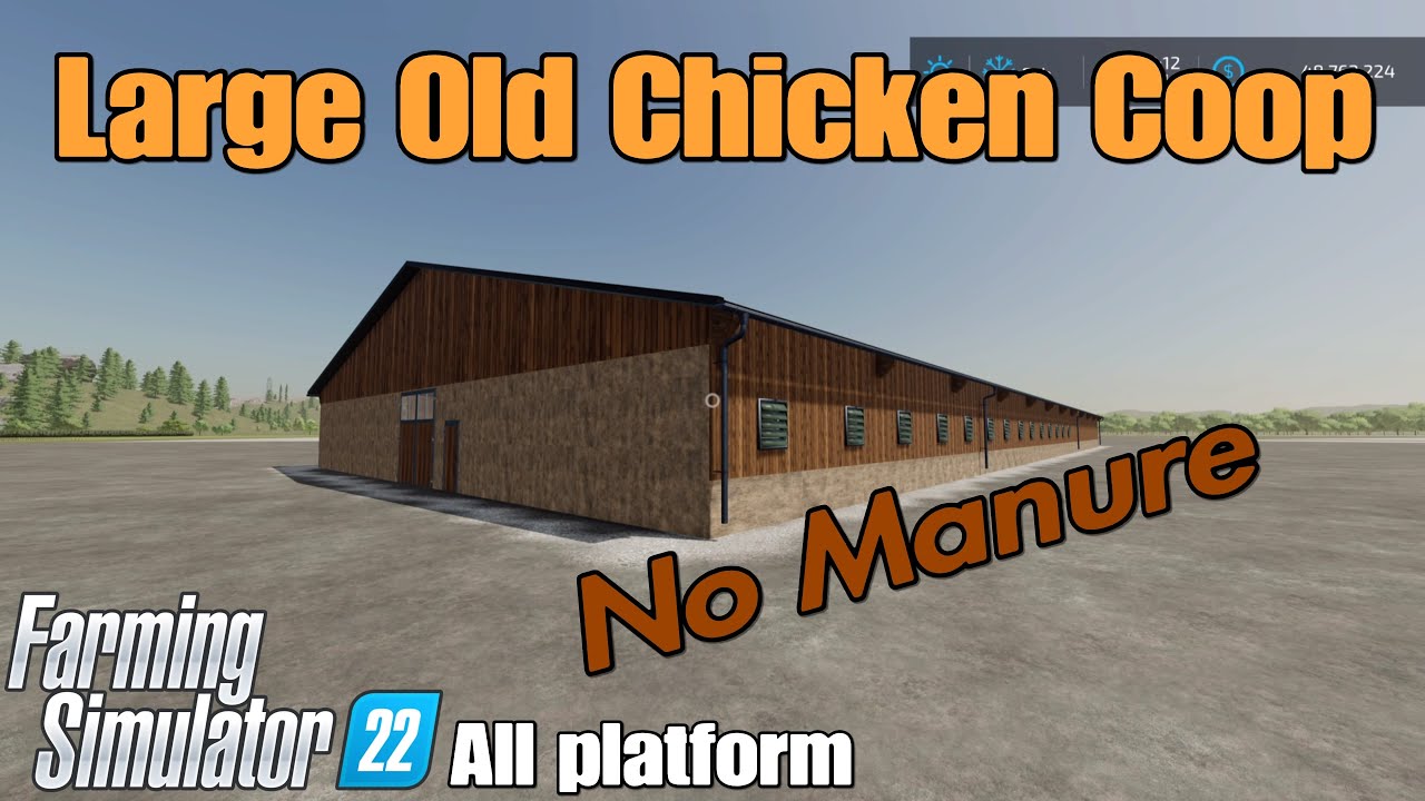 Large Old Chicken Coop  / FS22 mod for all platforms