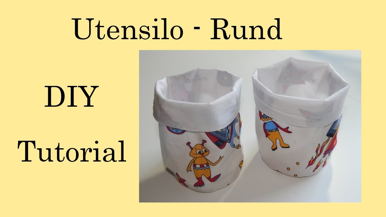 DIY - Rundes Utensilo nähen - Tutorial