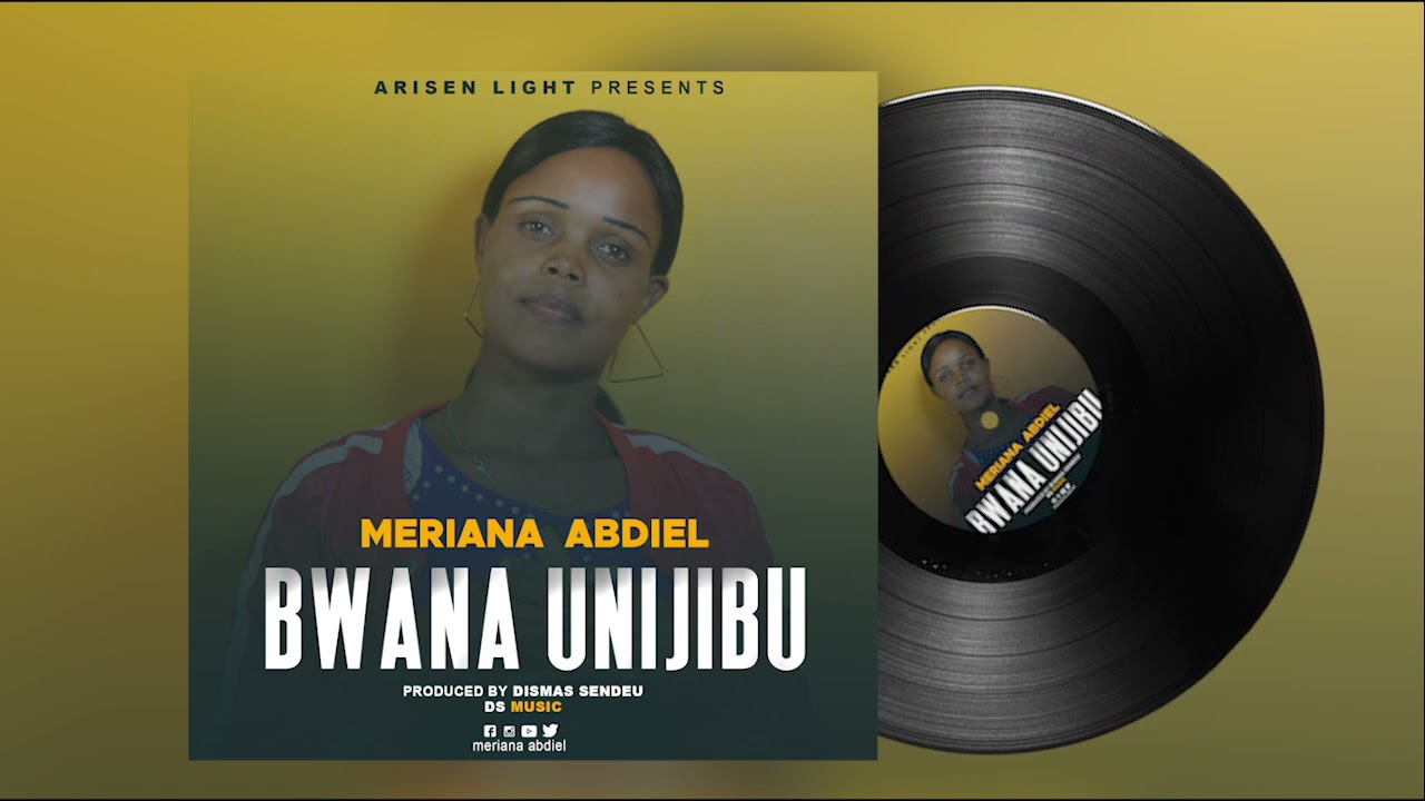 Meriana Abdiel - Bwana Unijibu (Official Audio)