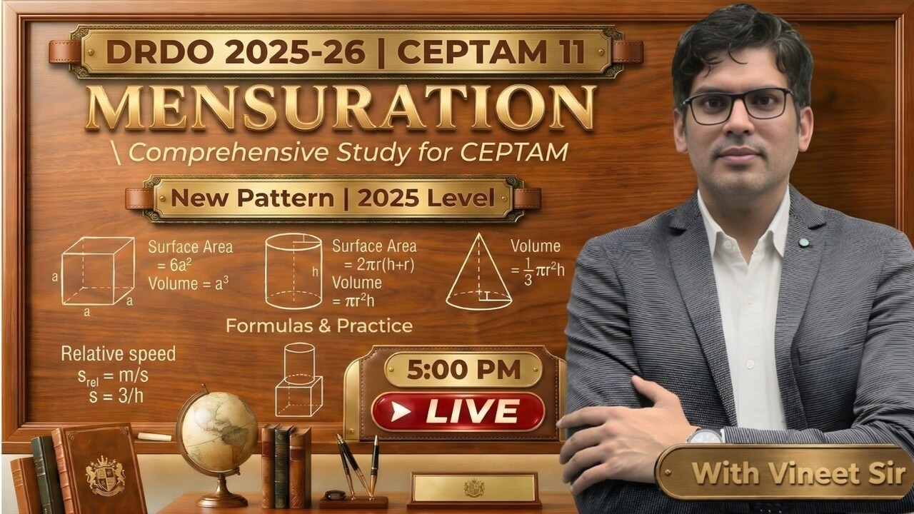 Mensuration🔥 | Day 50 | DRDO CEPTAM-11 Maths | Part - 2 | Vineet Sir
