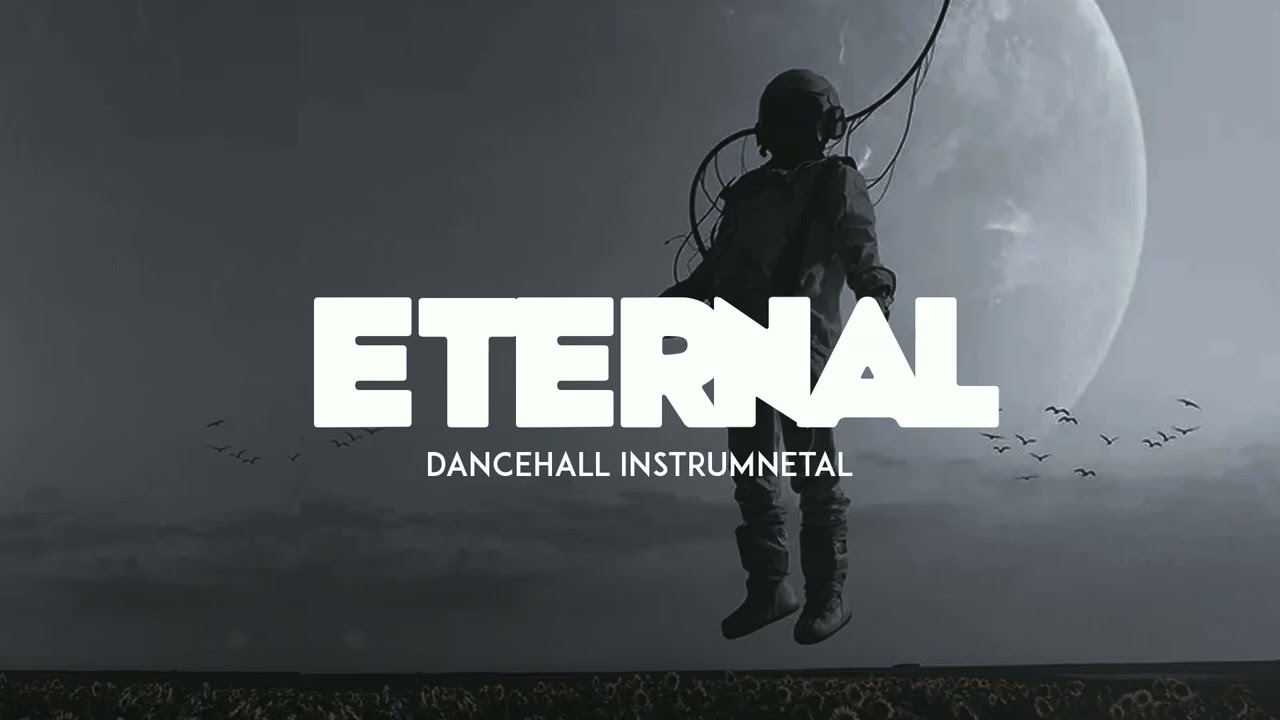 Dancehall Riddim Instrumental 2023 ( Eternal )