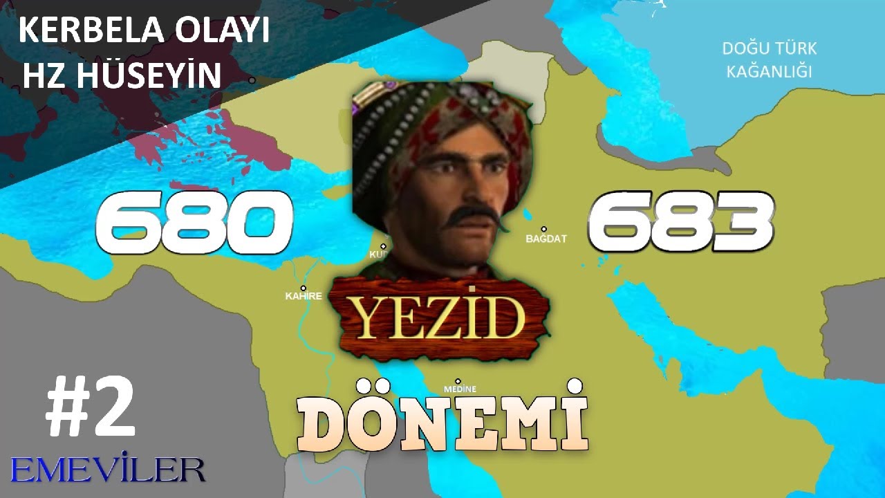 1. YEZİD D&Ouml;NEMİ (680-683) TEK PAR&Ccedil;A | EMEVİLER D&Ouml;NEMİ - Kerbela Olayı ve Hazreti H&uuml;seyin