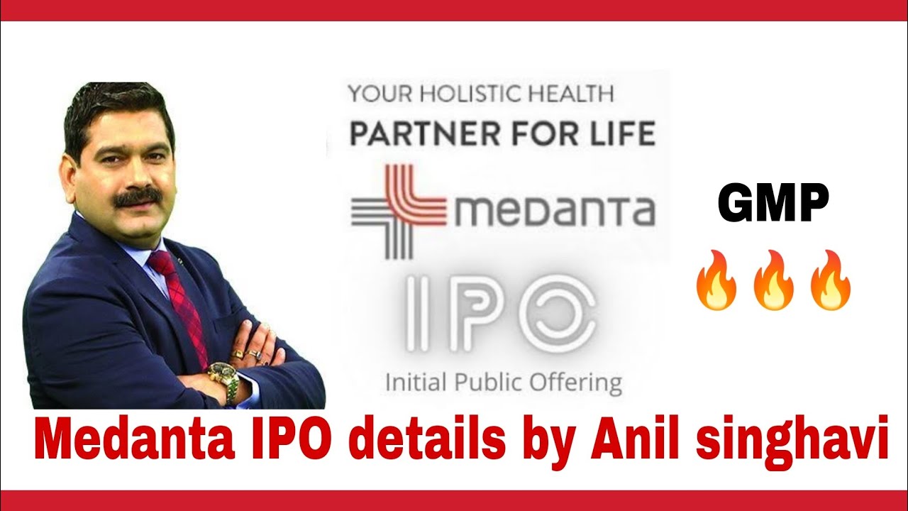 Medanta IPO || BY Anil Singhavi || Complete Details || GMP