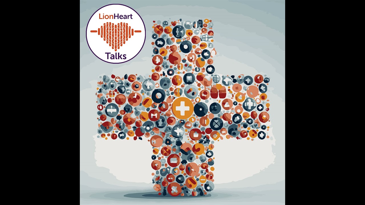 3.3 LionHeart Talks... Health problems that change your life