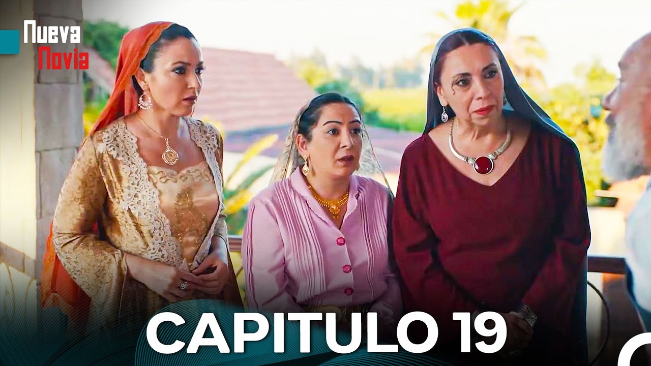 Nueva Novia Copitulo 19 (Doblado en Español) (Long Versión)