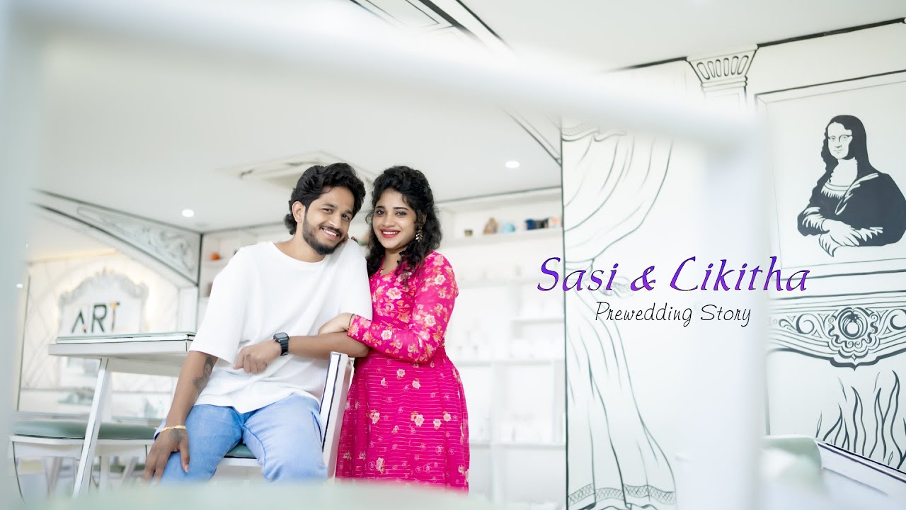 Sasi + Likitha's Best Cinematic Pre Wedding Song