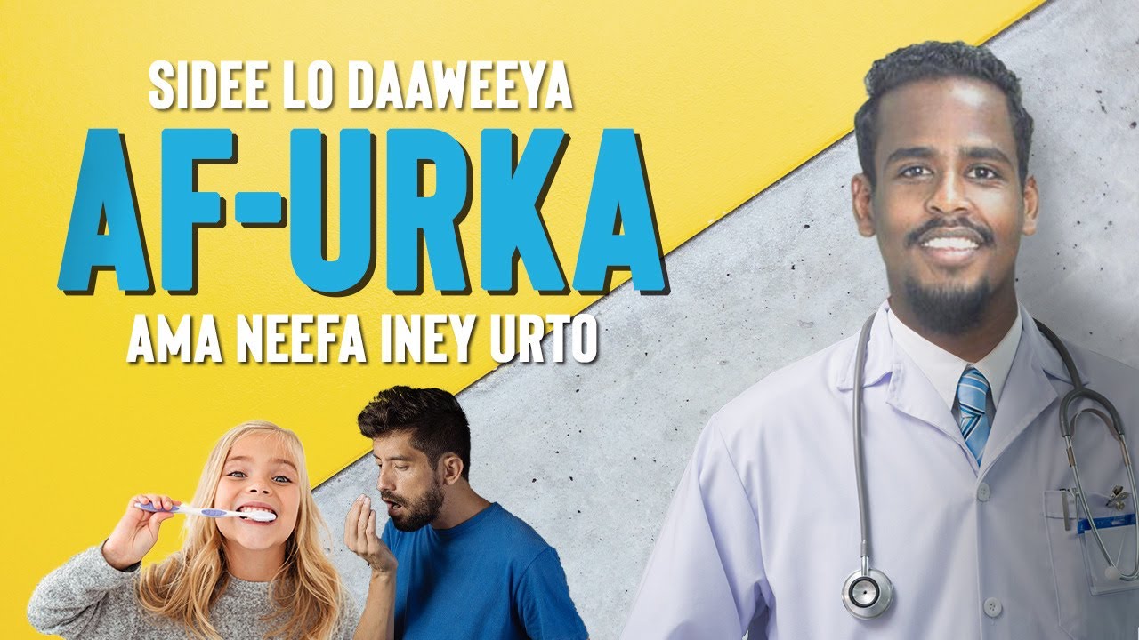 AF-URKA. SIDEE LOO DAAWEEYAA AF URKA AMA NEEFTA OO URTA