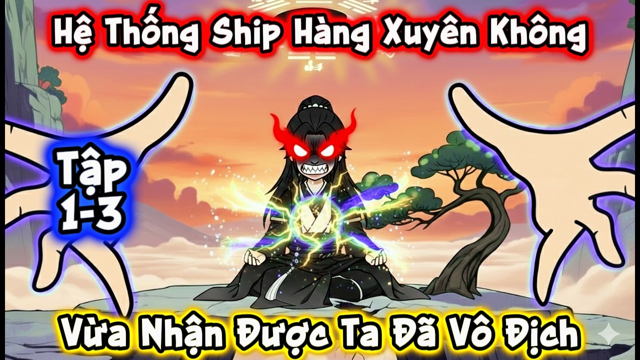 Hệ Thống Ship Hàng Xuyên Không : Vừa Nhận Được Ta Đã Vô Địch