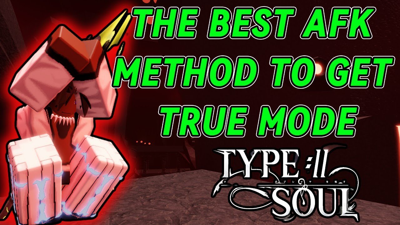 BEST AFK METHODS FOR TRUE MODE HELL TYPE SOUL