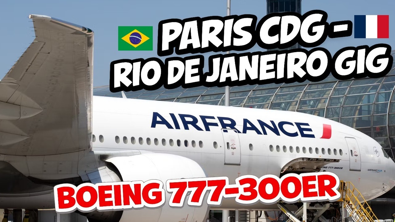 🇫🇷 PARIS CDG - RIO DE JANEIRO GIG 🇧🇷 - AIR FRANCE Boeing 777-300ER (Eco) FLIGHT REPORT