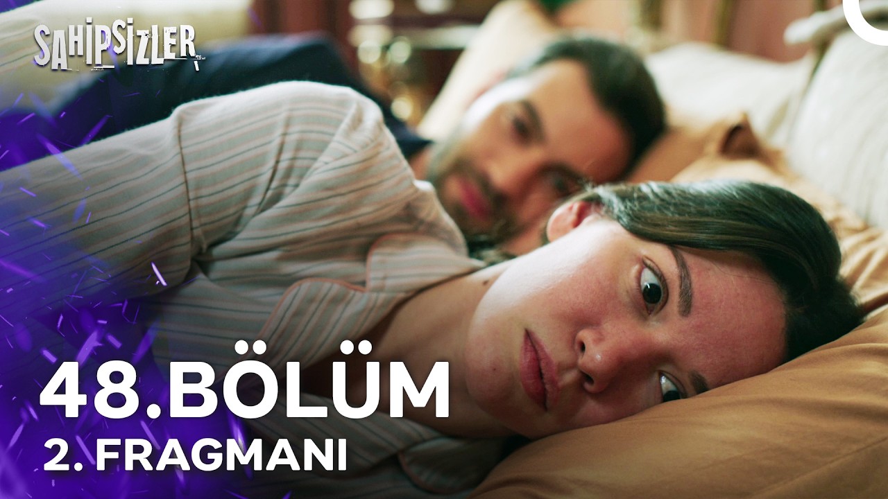 Sahipsizler 48. Bölüm 2. Fragmanı | 