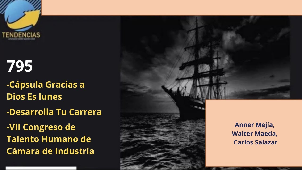 Tendencias #795 VII Congreso de Talento Humano de Cámara de Industria