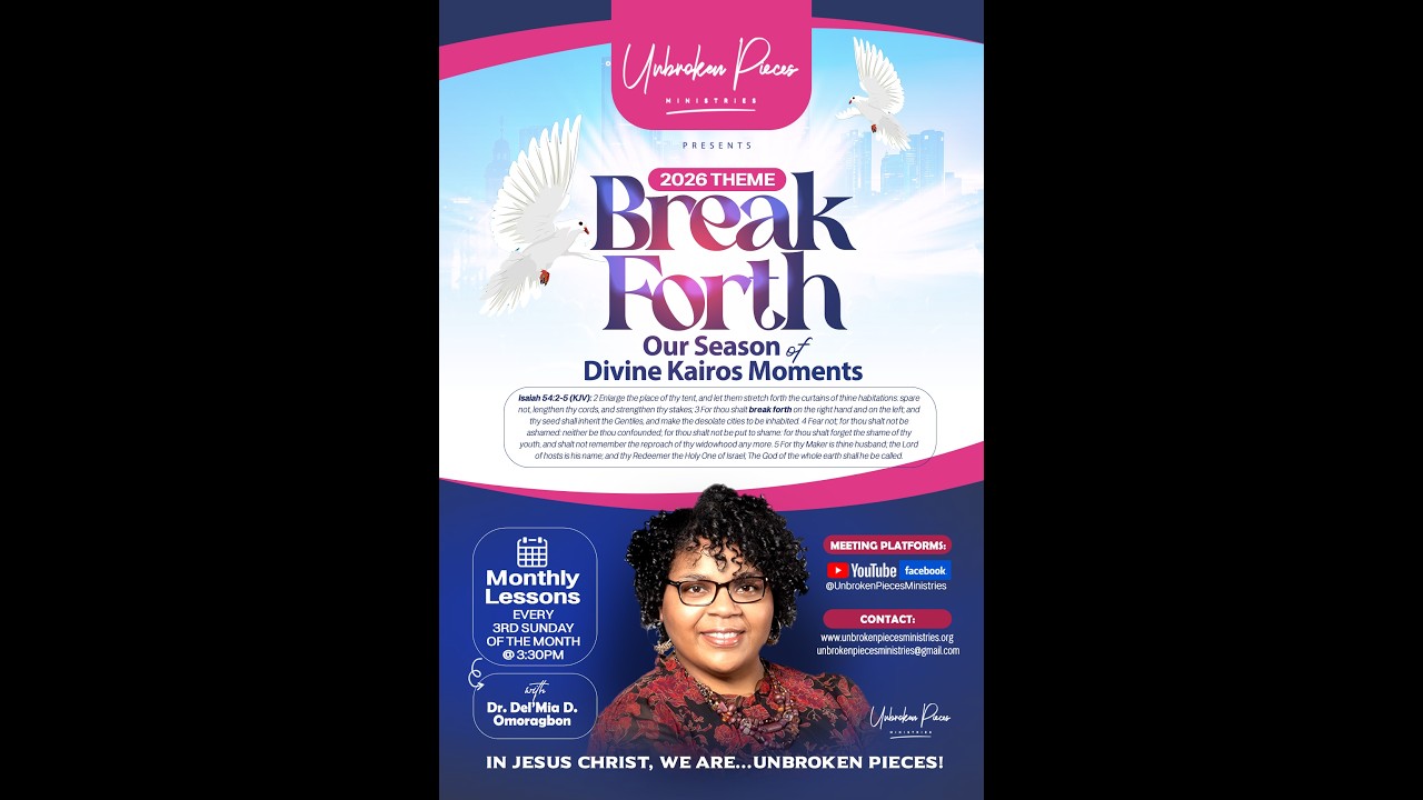 Break Forth: Our Season of Divine Kairos Moments - 'What is Break Forth?' by Dr. Del'Mia Omoragbon