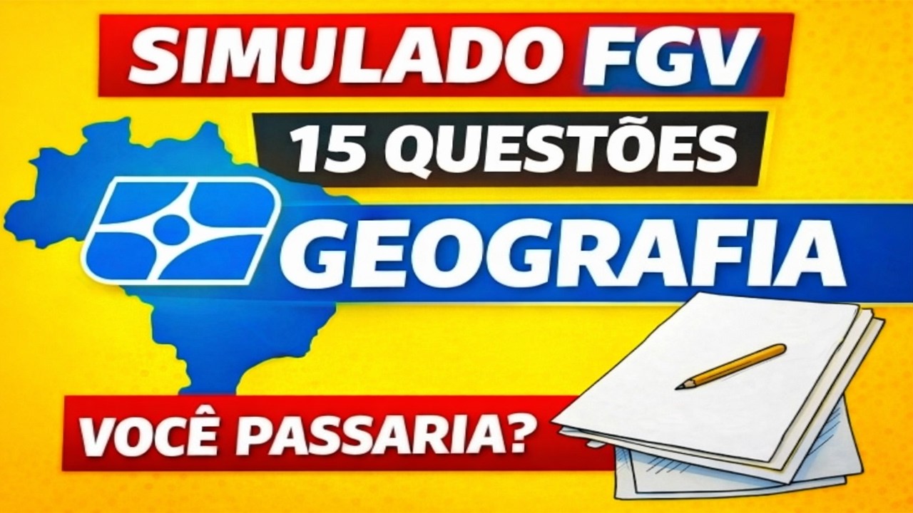 SIMULADO IBGE – 15 Questões de Geografia (FGV e Inéditas)