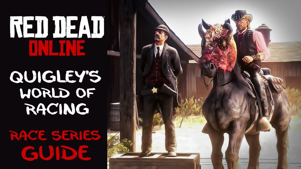 Quigley's World of Racing - Race Series Guide - RED DEAD ONLINE  #rdo  #rdr2online  #reddeadonline