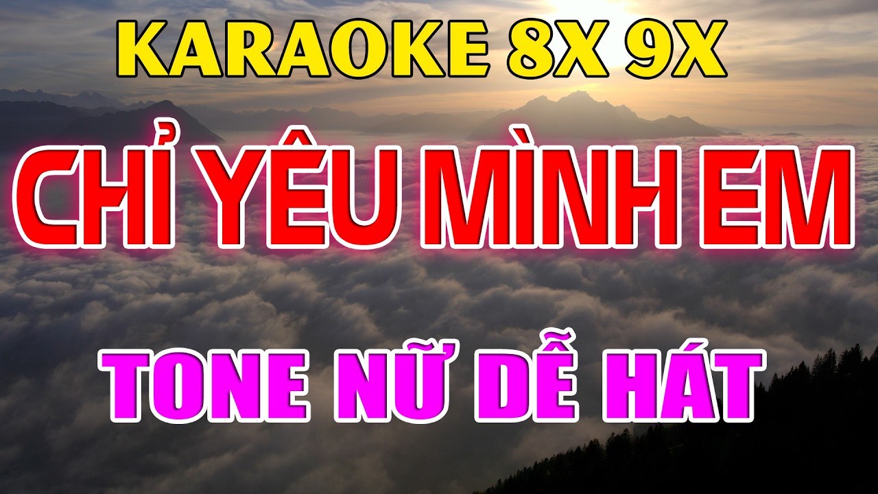 Karaoke Chỉ Yêu Mình Em Nhạc Trẻ Rumba 8x 9x Tone Nữ ( Gm ) Beat Phối Hay 2026