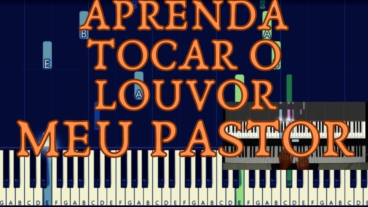 APRENDA TOCAR O LOUVOR   MEU PASTOR |  Do Adoradores 4